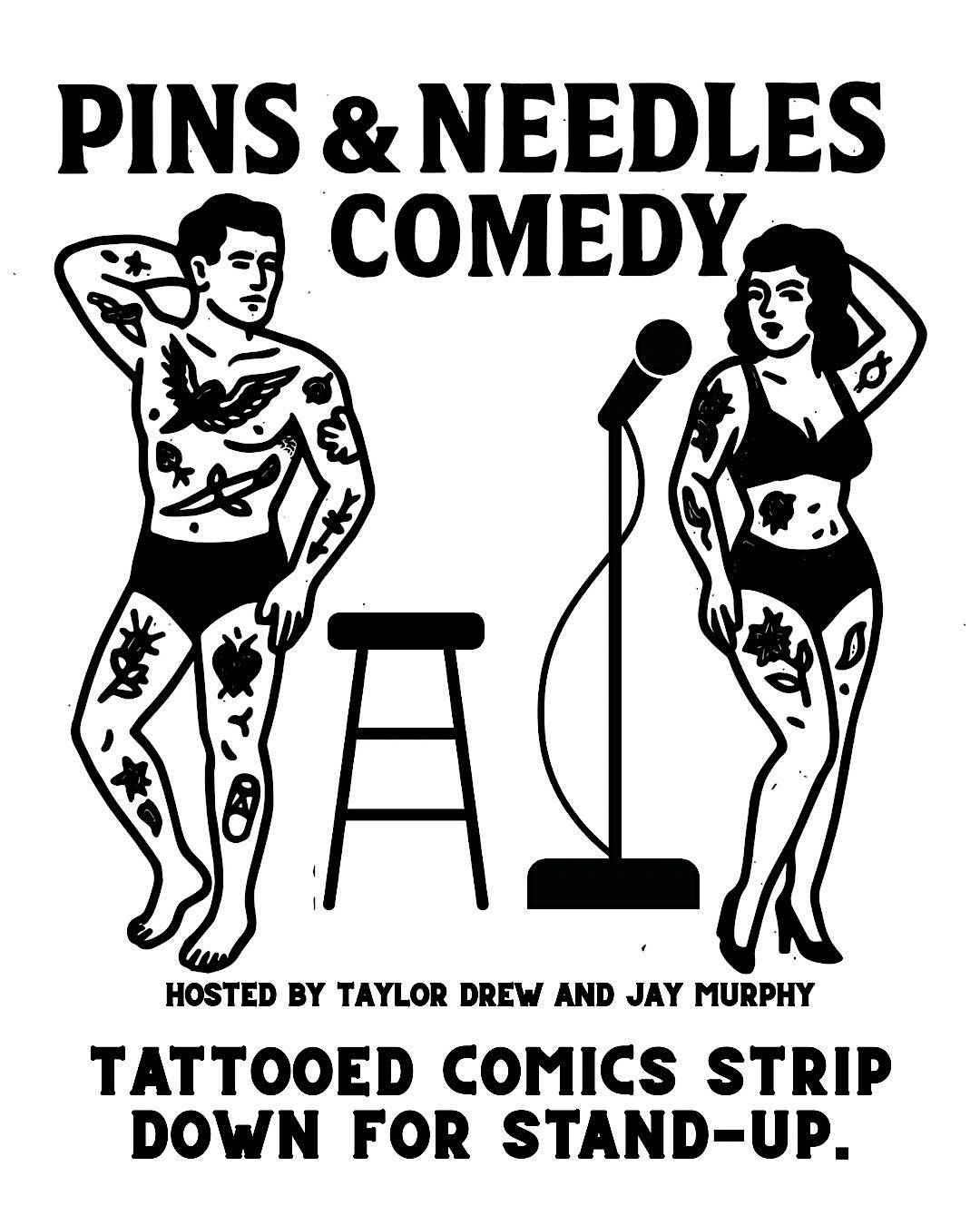 PINS & NEEDLES COMEDY SHOW
