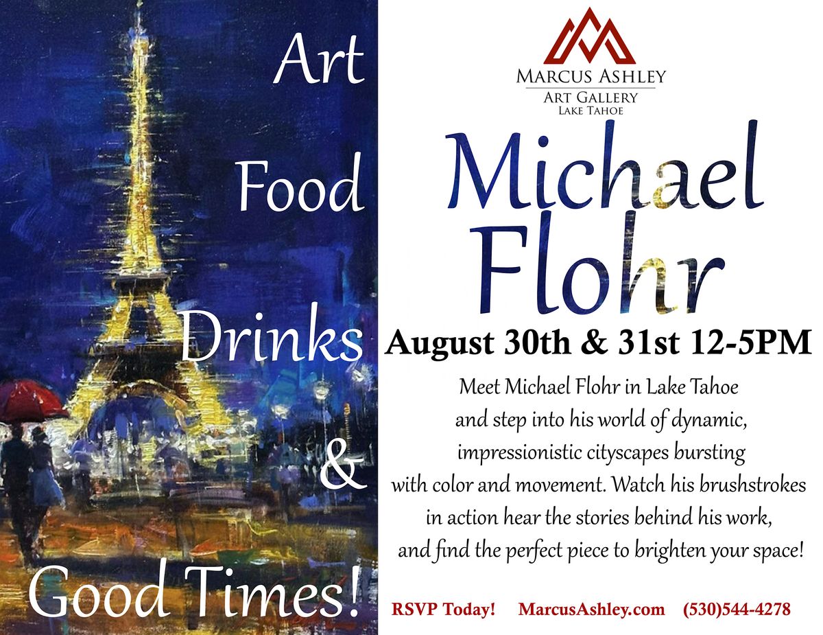 Meet the Artist ~ Michael Flohr ~ August 30th & 31st