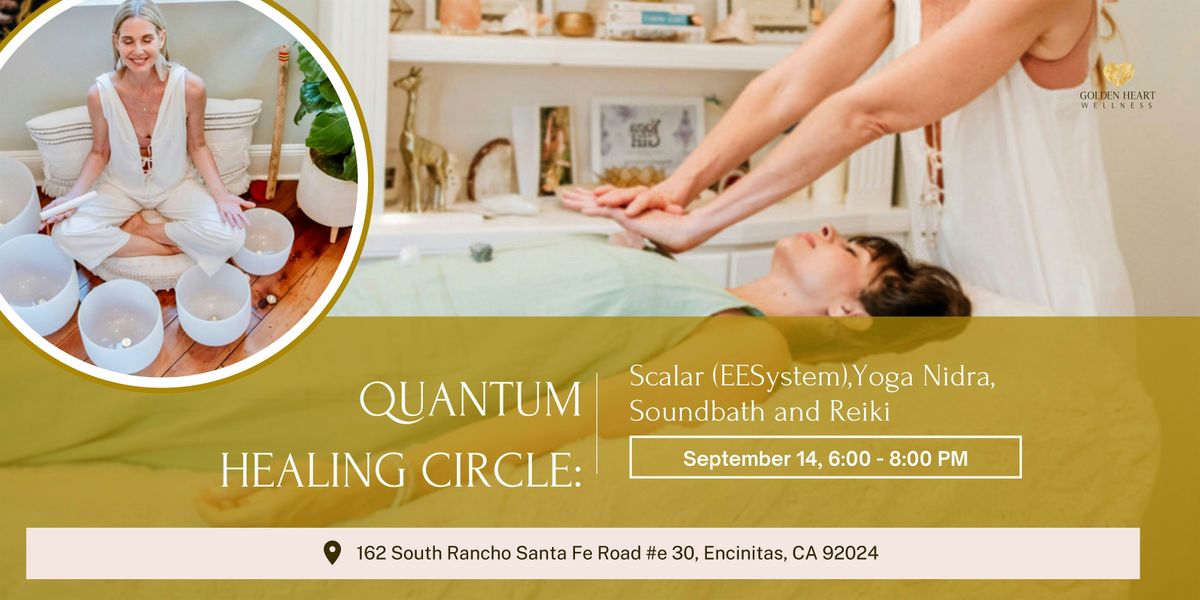 Quantum Healing Circle: Scalar (EESystem),Yoga Nidra, Soundbath and Reiki