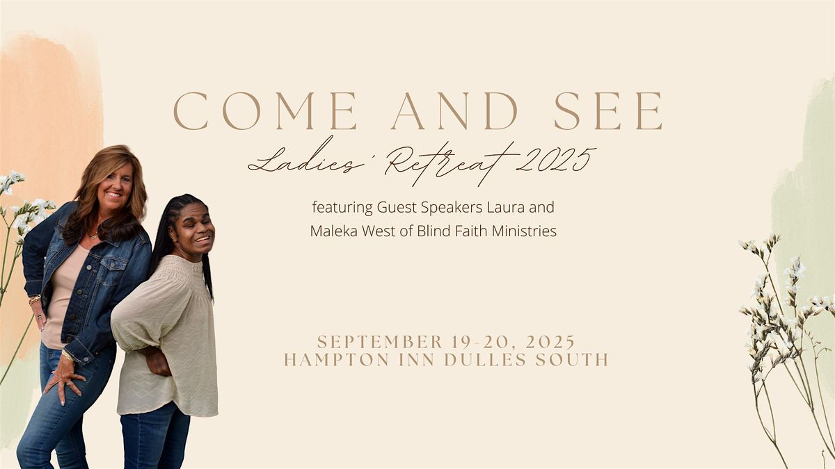 Come and See - Ladies' Retreat 2025
