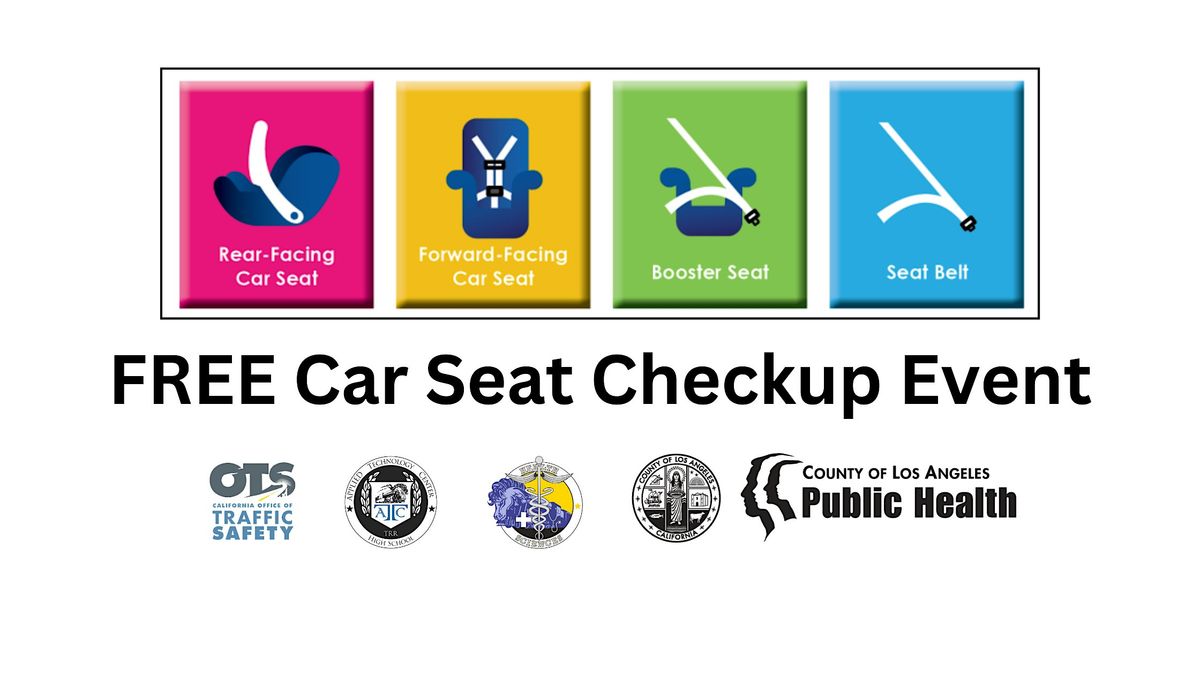 Free Car Seat Checkup!   Montebello - March  22, 2025