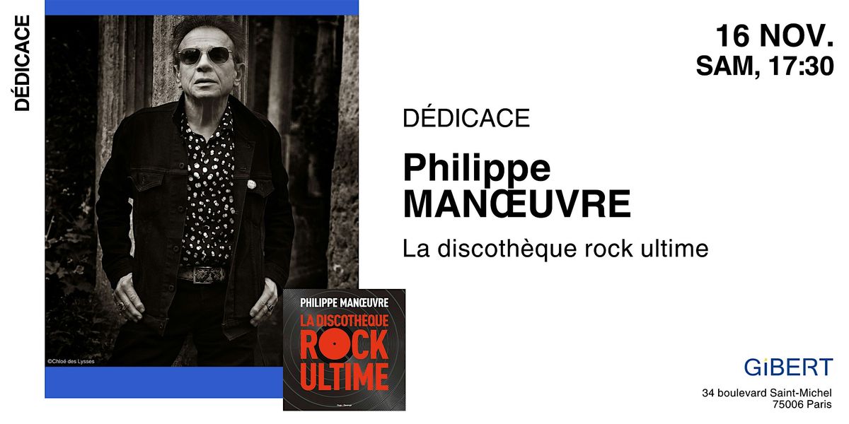 GIBERT d\u00e9dicace : Philippe Man\u0153uvre