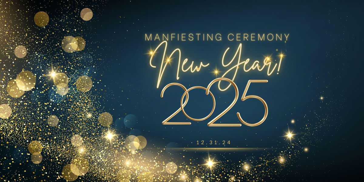 New Years Eve Manifesting Ceremony