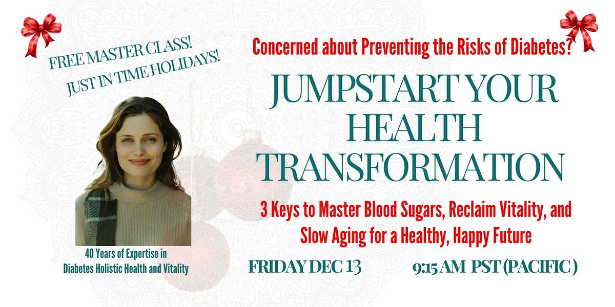 Diabetes Vitality Workshop to Jumpstart Your Health Transformation