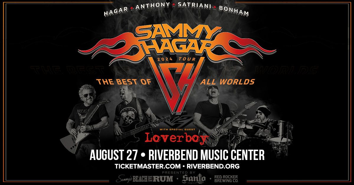 Sammy Hagar The Best of All Worlds Tour with special guest Loverboy