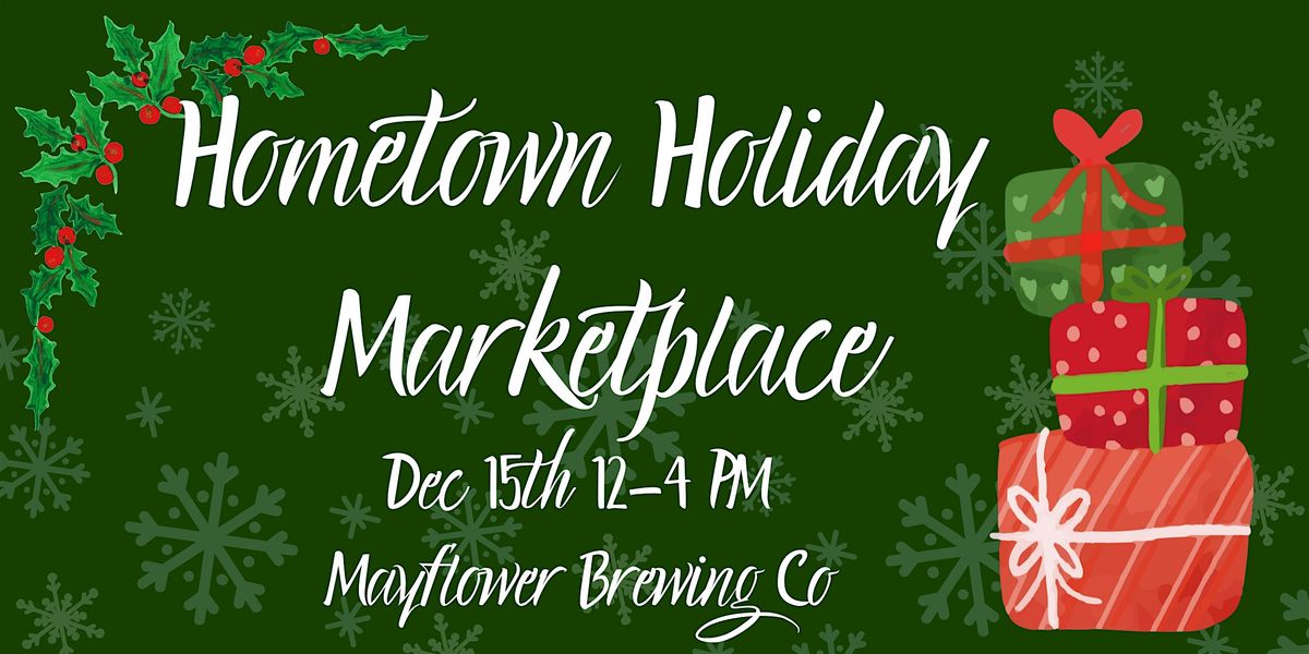 Mayflower Brewing Hometown Holiday Marketplace