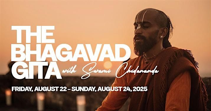 The Bhagavad Gita with Swami Chidananda at Miami Life Center