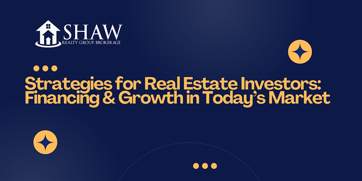 Strategies for Real Estate Investors: Financing & Growth in Today\u2019s Market