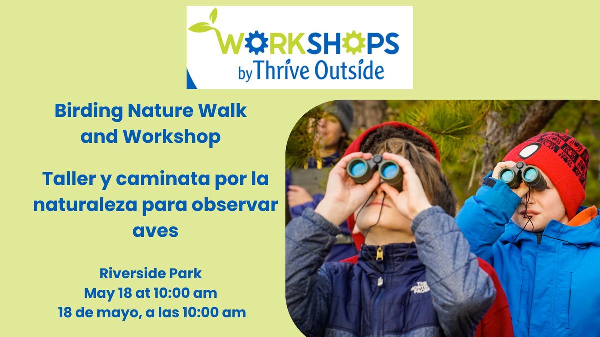 Birding Nature Walk & Workshop.  Taller y caminata por la naturaleza para observar aves