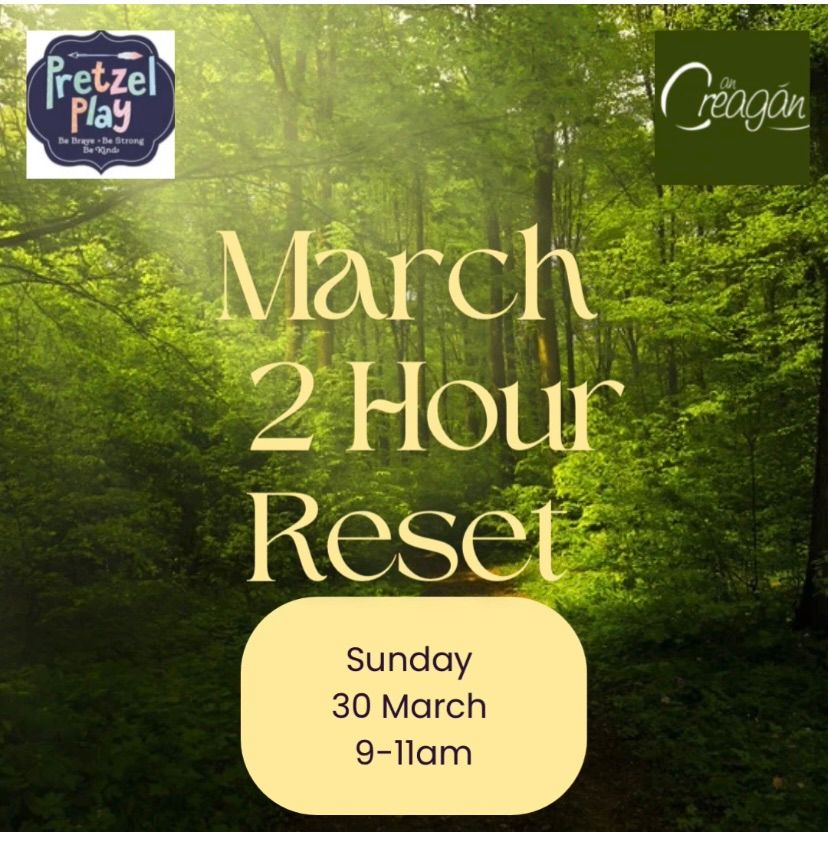 March 2 Hour Reset Retreat 