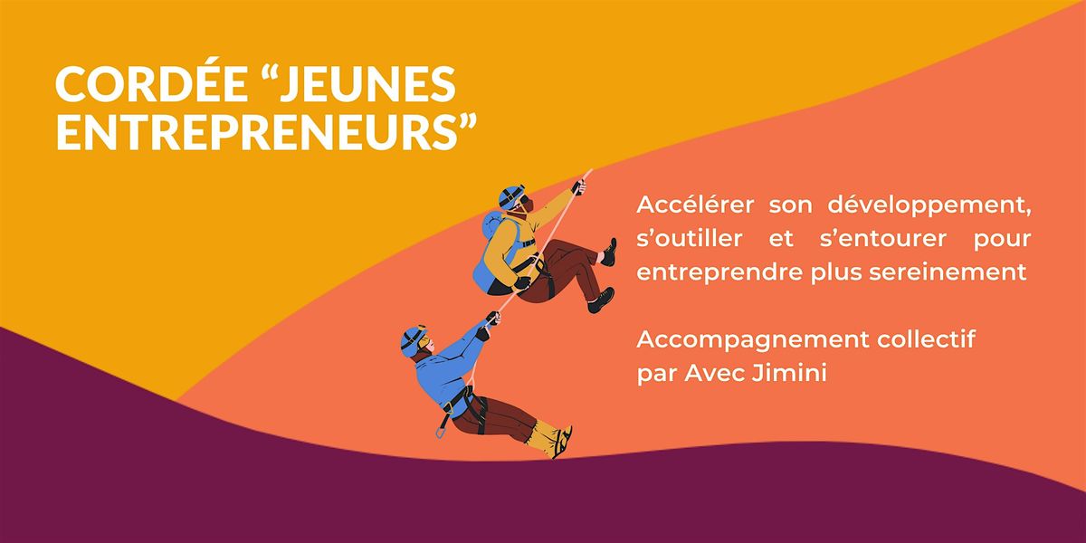Cord\u00e9e "Jeune Entrepreneur" - Accompagnement collectif par Avec Jimini