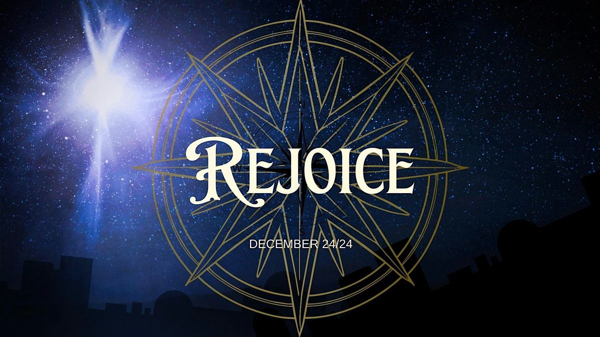 Christmas Eve Carol Service- REJOICE