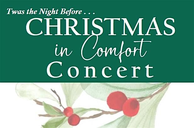 Twas the Night Before "Christmas in Comfort" Concert