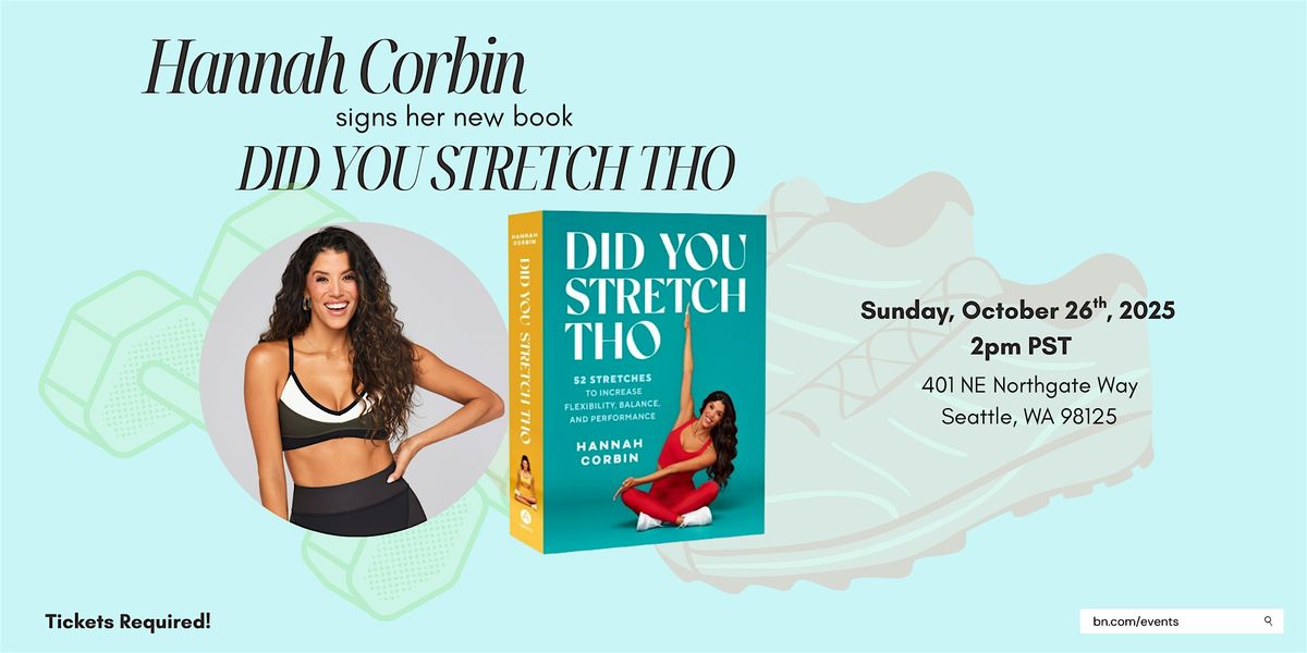 Hannah Corbin celebrates DID YOU STRETCH THO at B&N Northgate