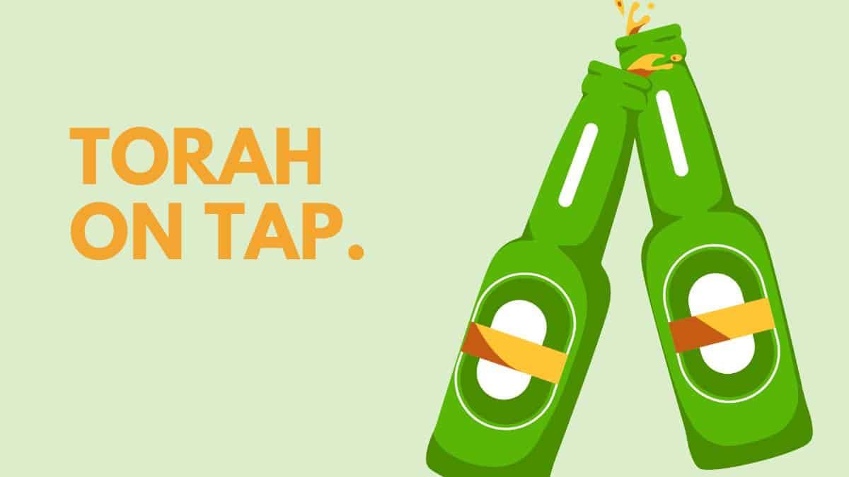 Torah on Tap