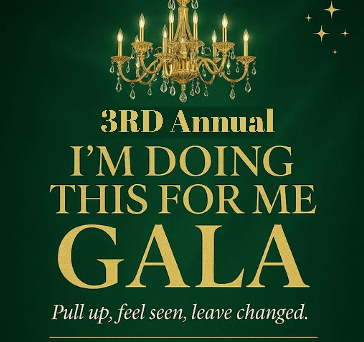 I\u2019m Doing This For Me GALA 3.0