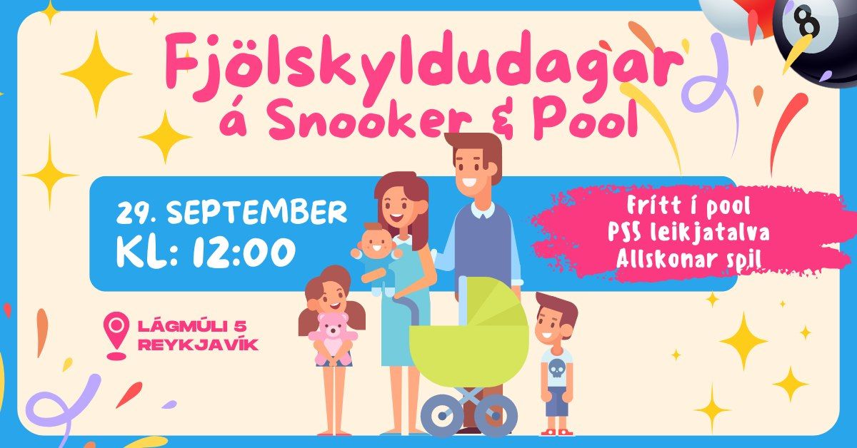 Fj\u00f6lskyldudagar \u00e1 Snooker & Pool