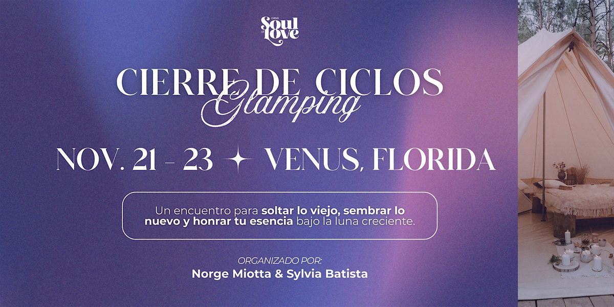 Glamping: Cierre de Ciclos