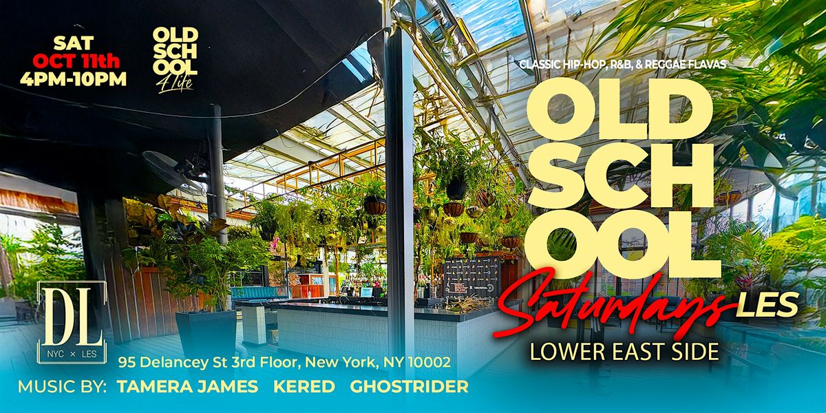 Old School 4 Life presents Old School Saturdays - at The DL Rooftop