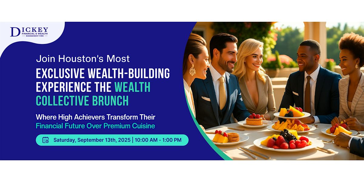 The Wealth Collective Brunch: Houston's Exclusive Wealth-Building