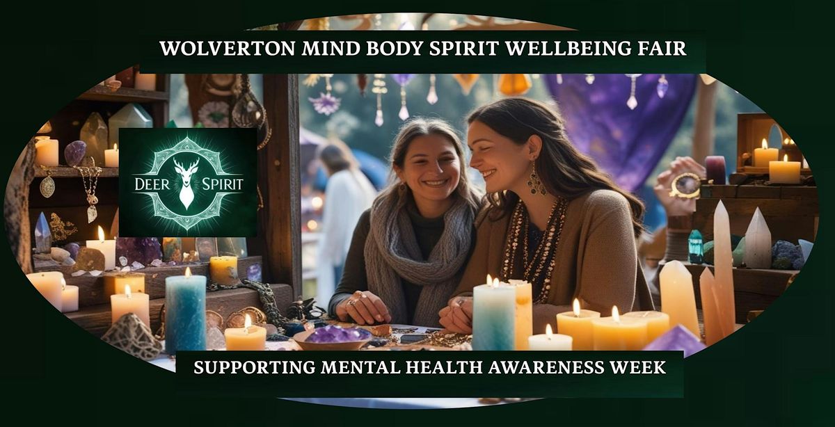 Wolverton Mind Body Spirit Wellbeing  Fair - May 2025