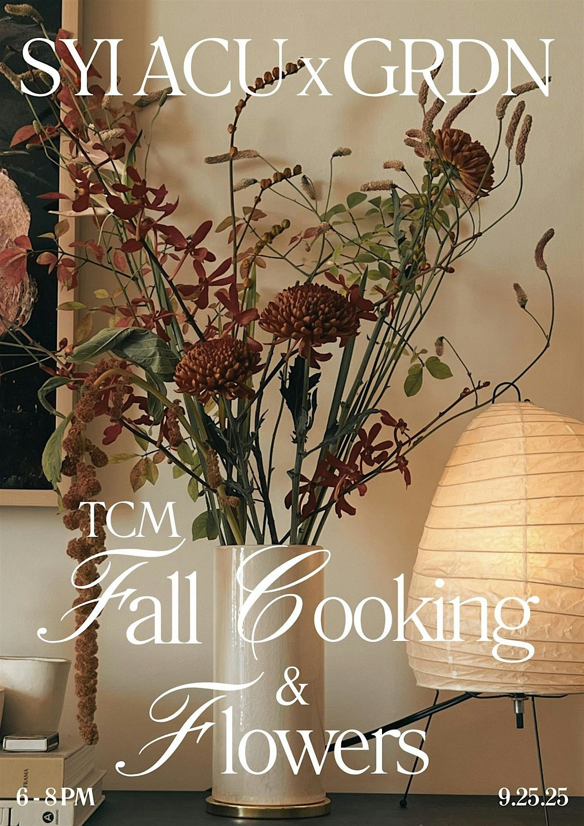 SYI ACU x GRDN: Traditional Chinese Medicine Fall Cooking & Fall Flowers
