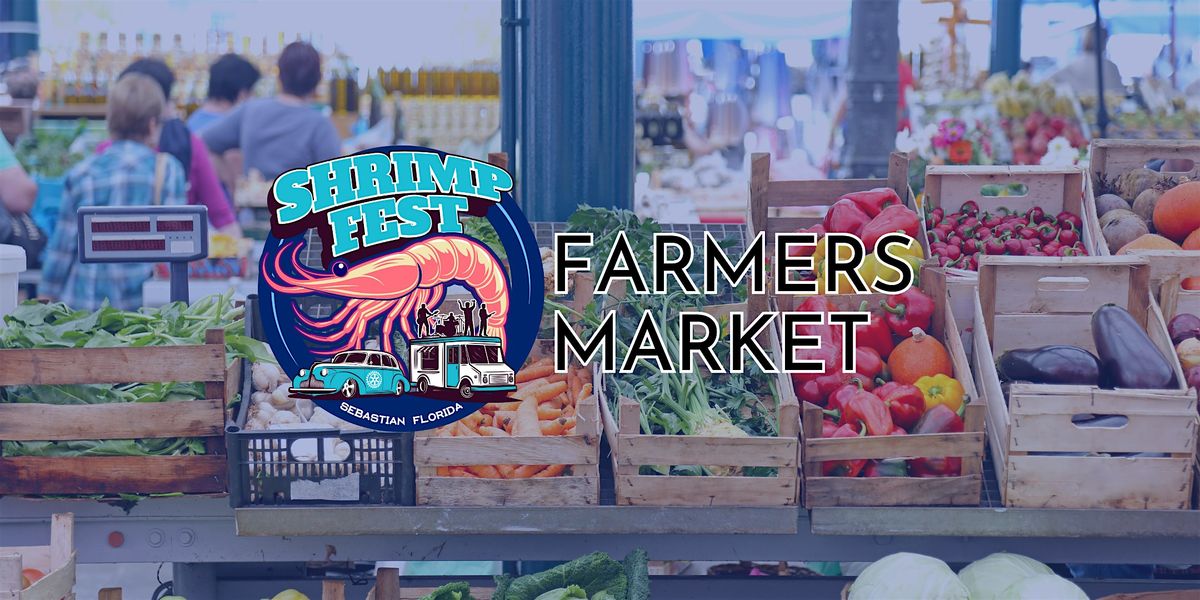 Shrimpfest Farmers Market