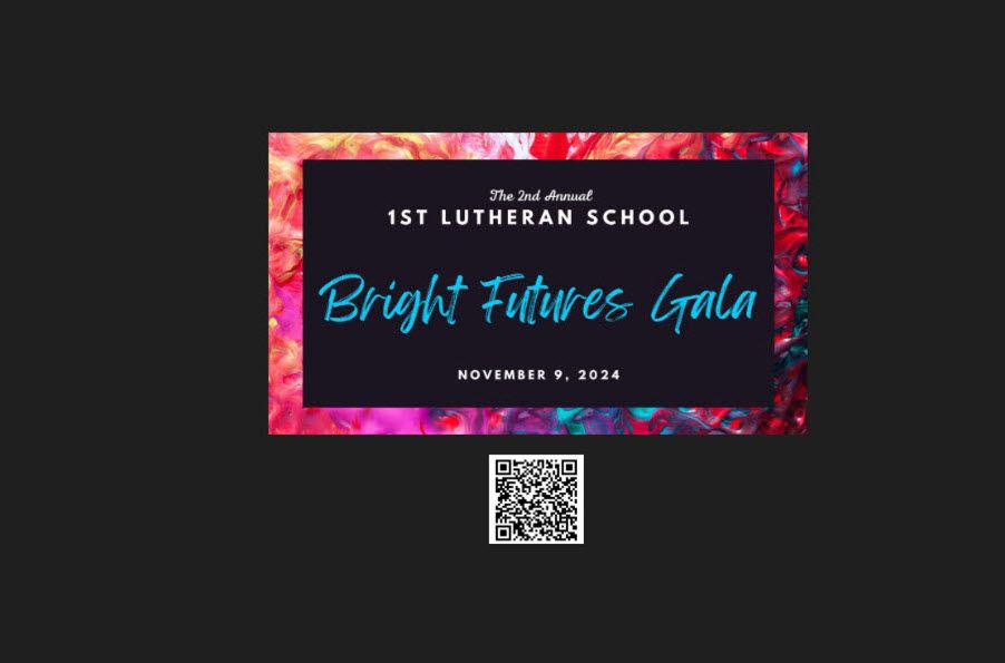 Bright Futures Gala Fund Raising Event - 1st Lutheran School 