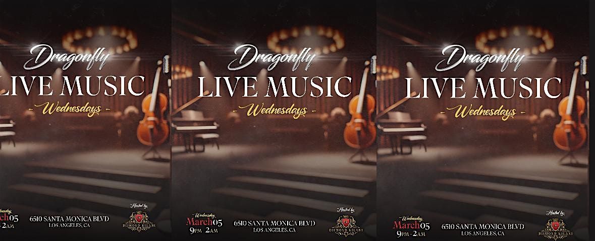 R&B LIVE MUSIC WEDNESDAYS @Dragonfly Hollywood