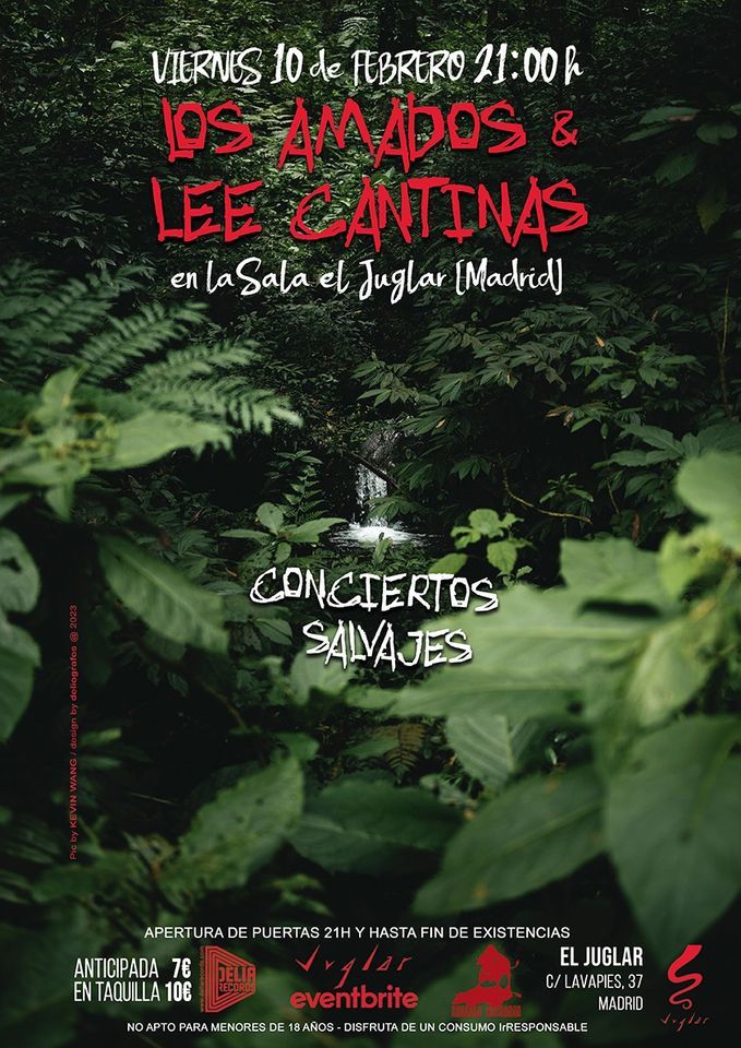 LOS AMADOS [Madrid] + LEE CANTINAS [Madrid] Conciertos Slavajes DELIA RECORDS en Juglar