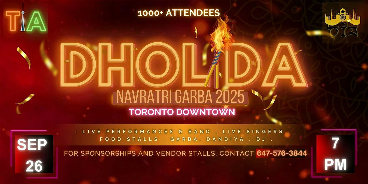 DHOLIDA 2025 - BIGGEST NAVRATRI GARBA IN DOWNTOWN TORONTO