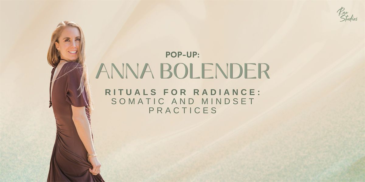 Holistic Health Workshop: Rituals for Radiance with Anna Bolender