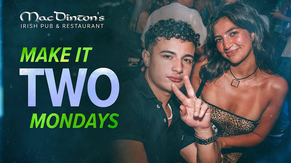 Make it 2 Mondays!