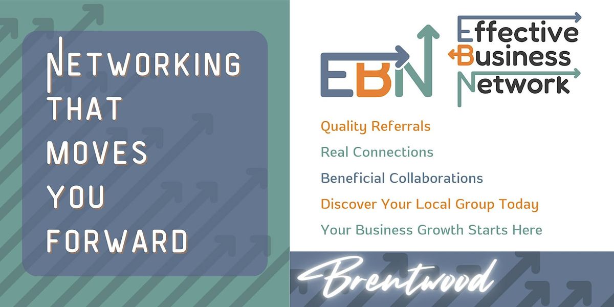 Brentwood Effective Business Network- Business Focused, Relaxed Networking