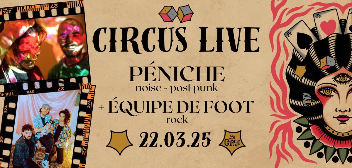 Circus live : P\u00c9NICHE + Equipe de foot