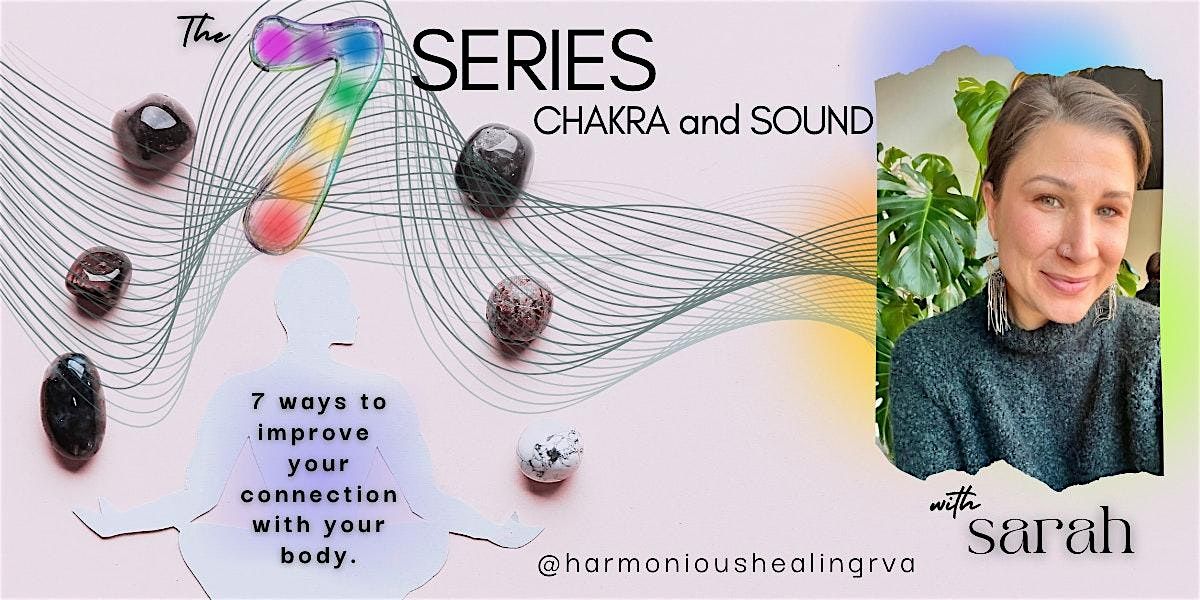 The 7 Series - Chakra and Sound