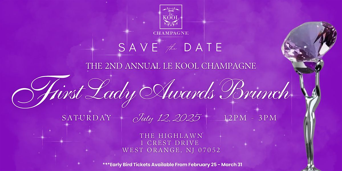 Le Kool Champagne  2nd Annual  First Lady Awards Brunch