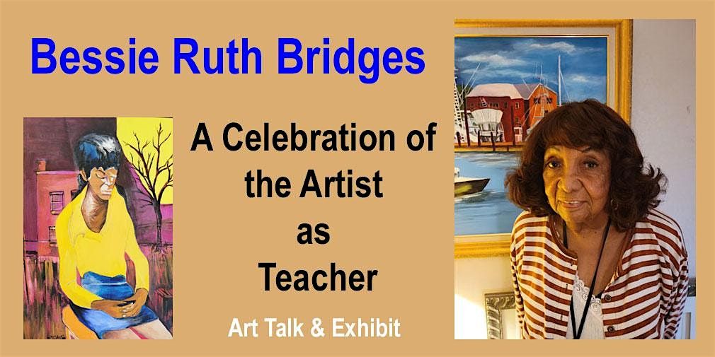 A Toast to Artist\/Teacher Bessie Ruth Bridges