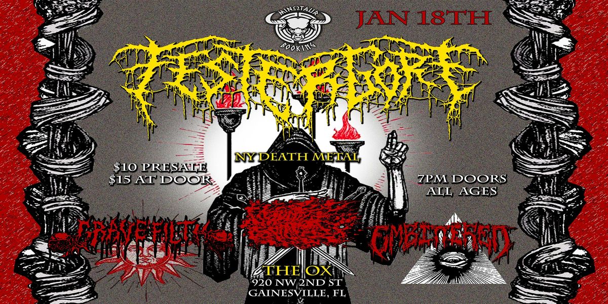 Festergore (NY) at The Ox w\/Gravefilth, Velocity Splatter, Embittered