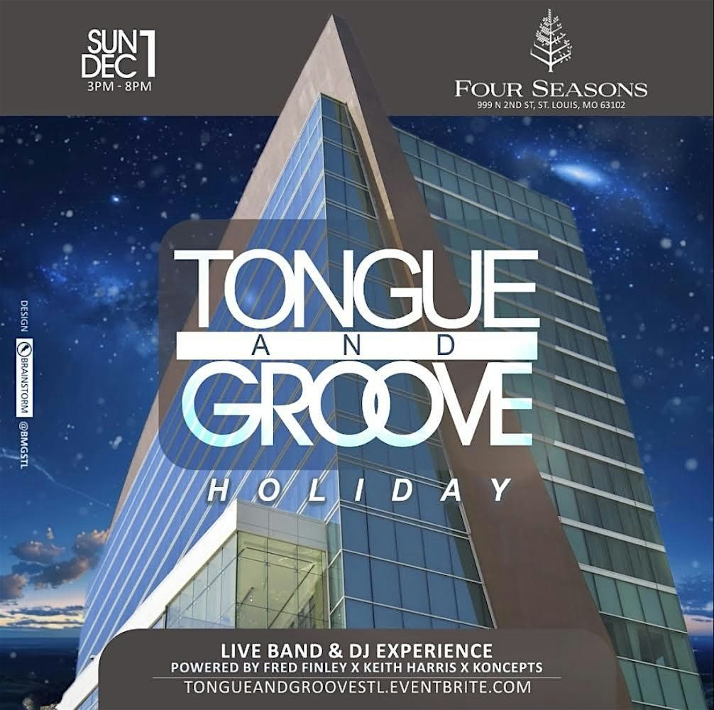 Tongue & Groove - Holiday Edition | Four Seasons Hotel & Resort - 6th Floor