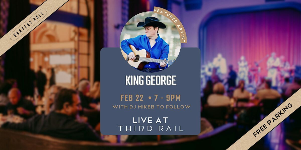 King George | LIVE at Third Rail