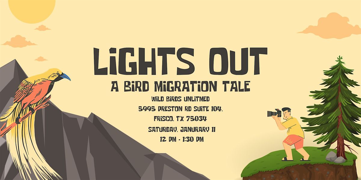 Lights Out: A Bird Migration Tale