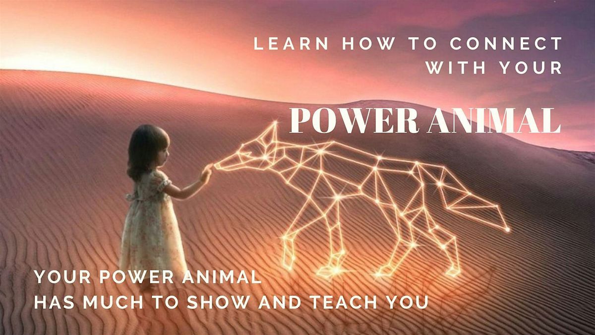 Shamanic Journey to meet your Power Animal