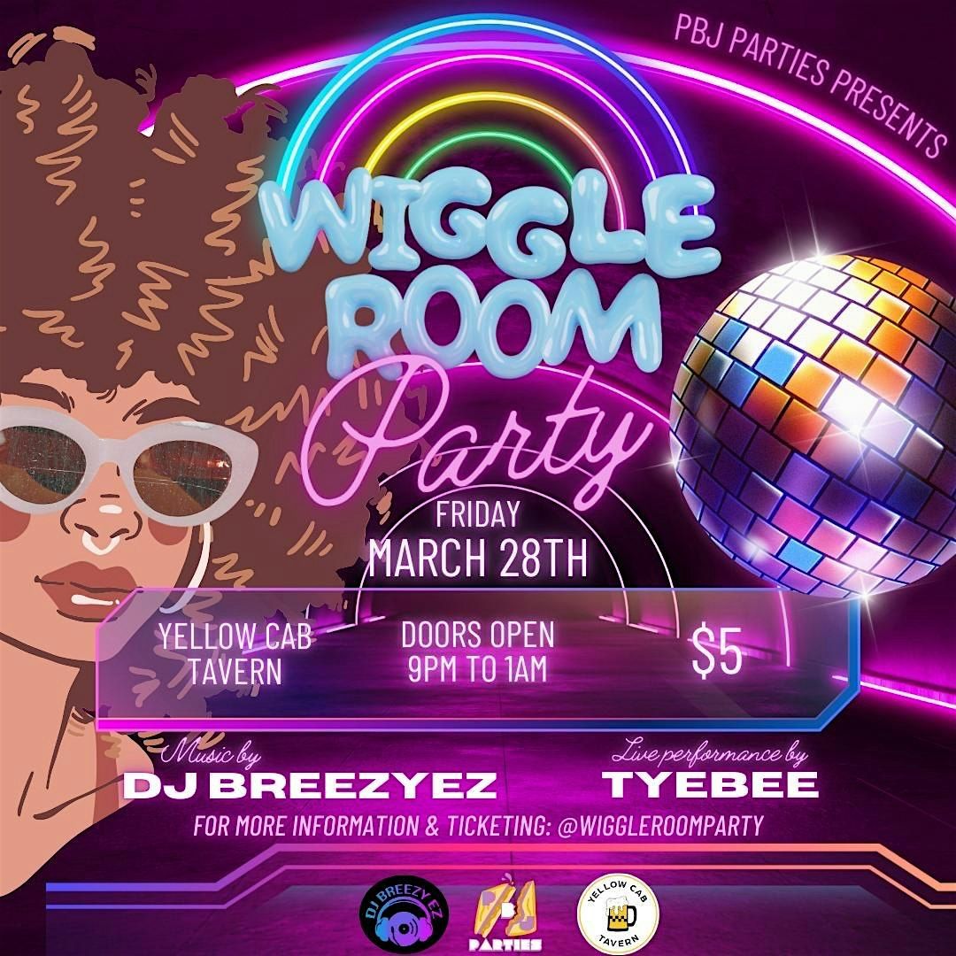 Wiggle Room at Yellow Cab Tavern