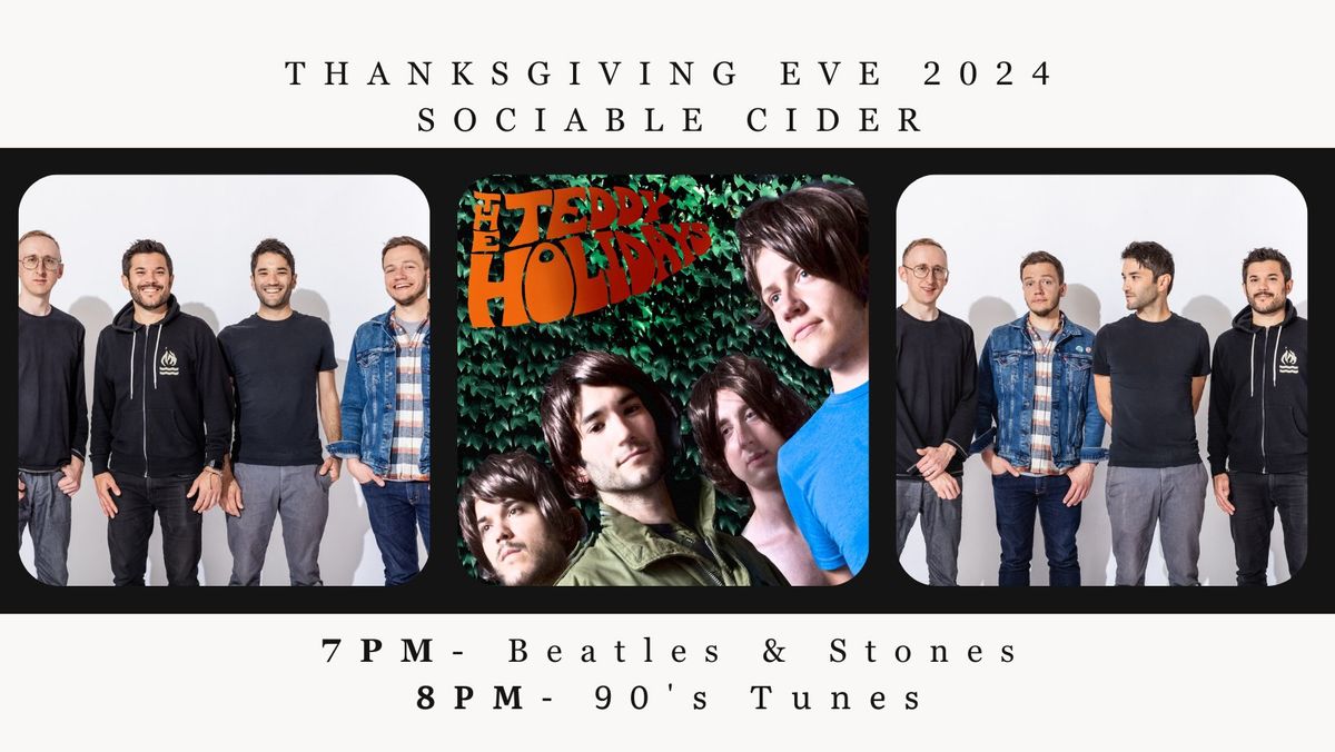 Thanksgiving Eve: The Teddy Holidays at Sociable Cider