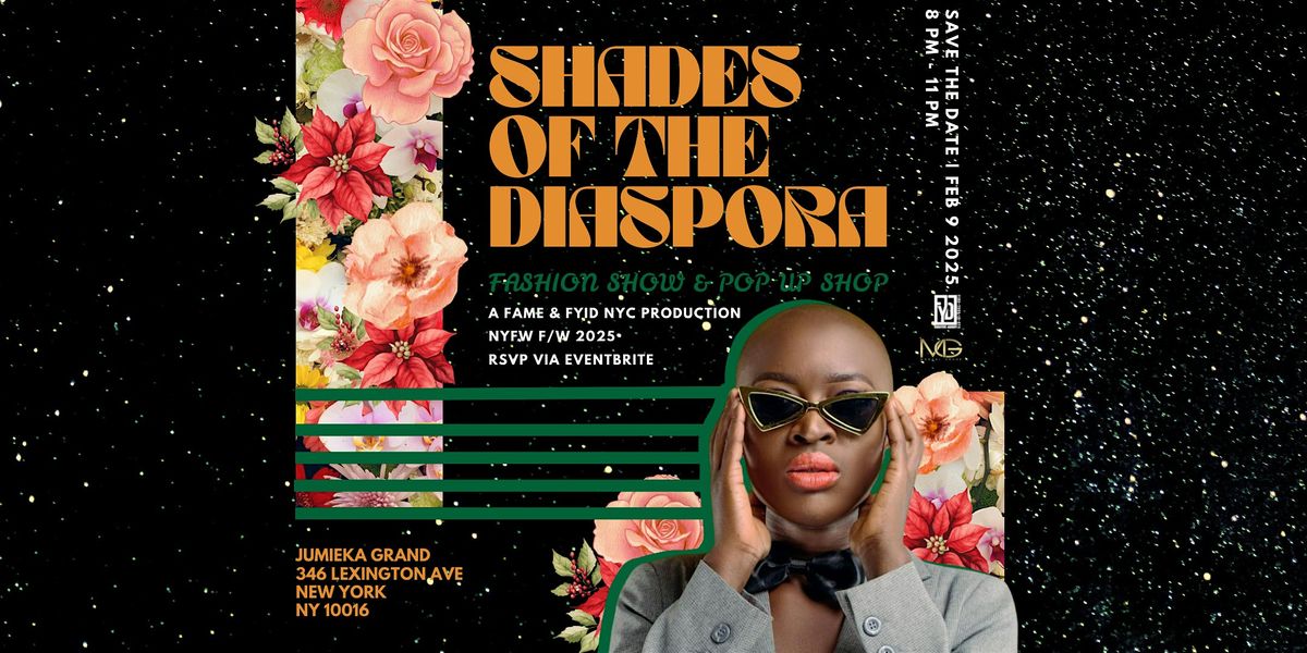 NYFW F\/W 2025 Shades of the Diaspora Fashion Show