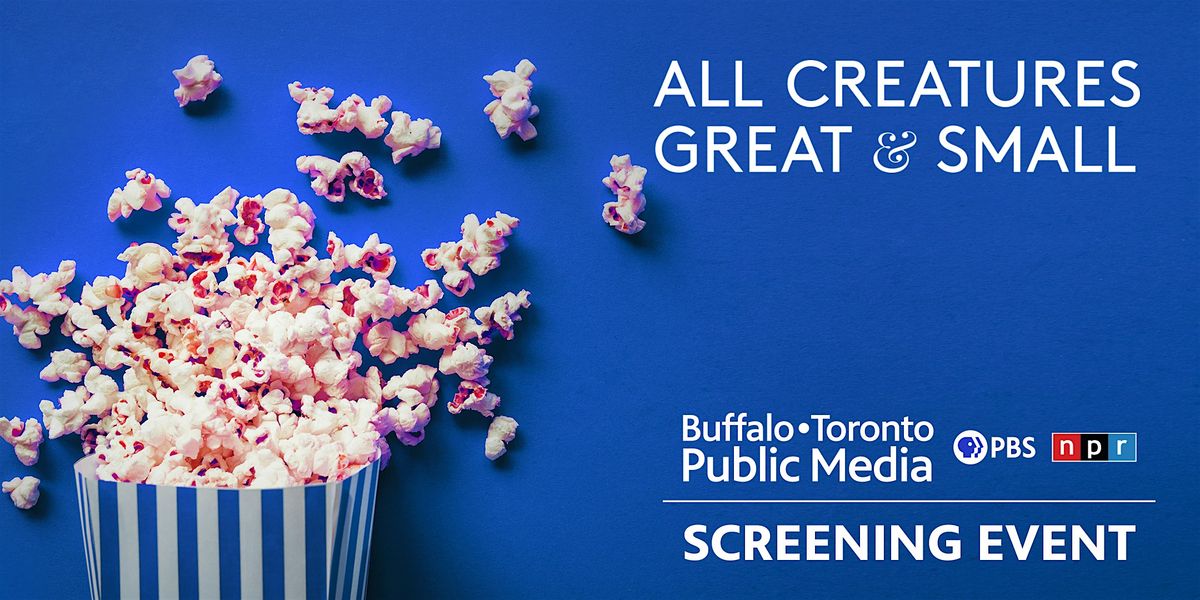 Free  Screening of ALL CREATURES GREAT and SMALL  and Queens of Mystery