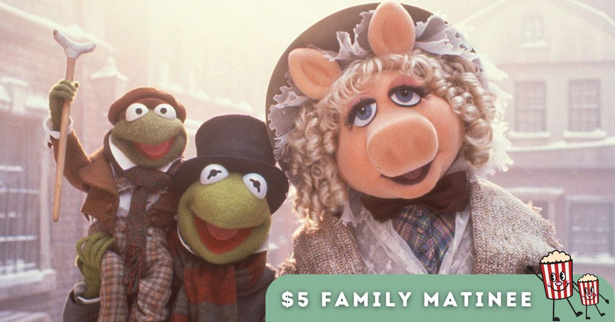 $5 Family Matinee | The Muppet Christmas Carol (1992)