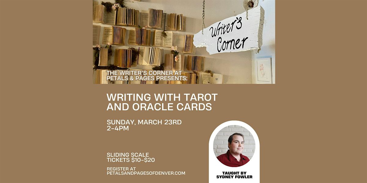 Writing with Tarot and Oracle Cards - A Writing Workshop at Petals & Pages