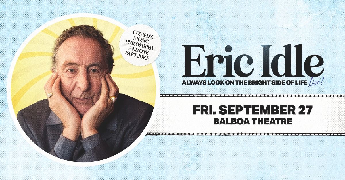 Eric Idle: Always Look on the Bright Side of Life, Live!